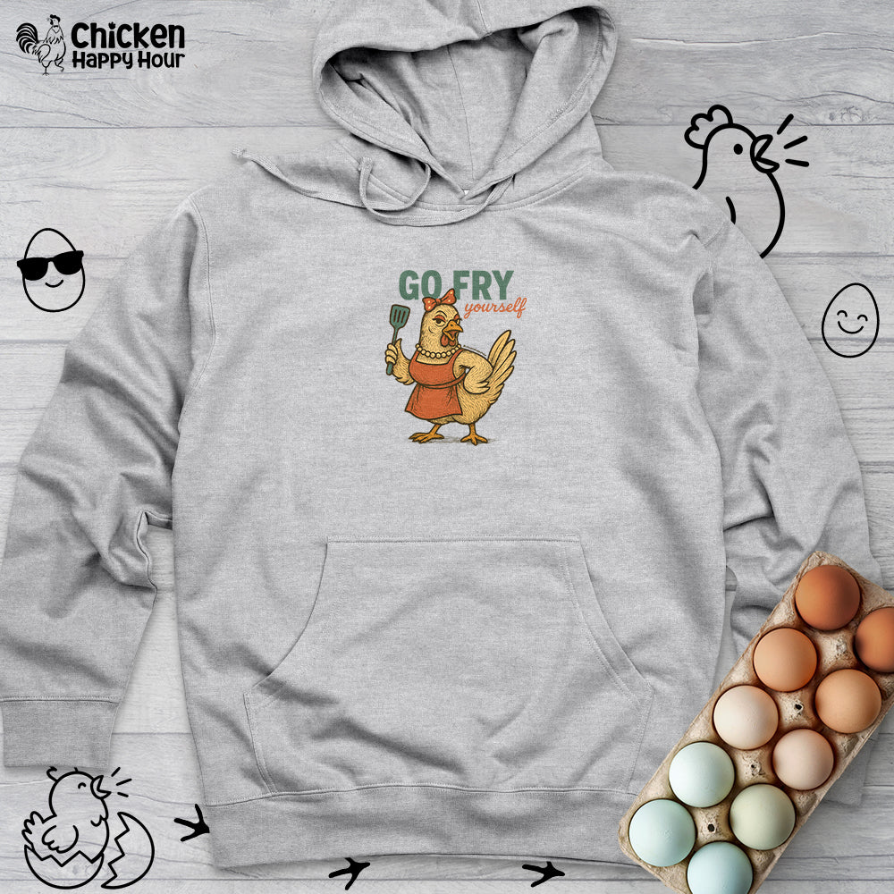 Go Fry Yourself Hooded Sweatshirt