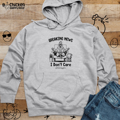 Breaking News I Don't Care Hooded Sweatshirt