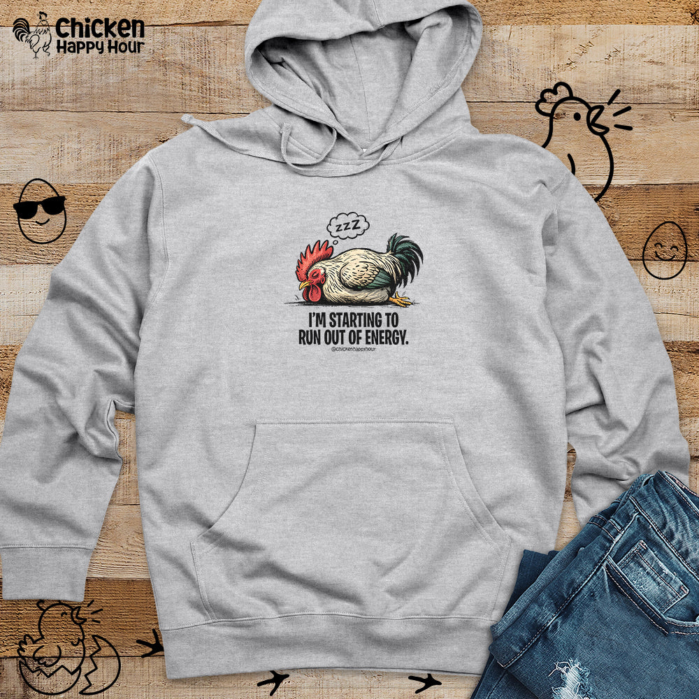 I’m Starting to Run Out of Energy Hooded Sweatshirt