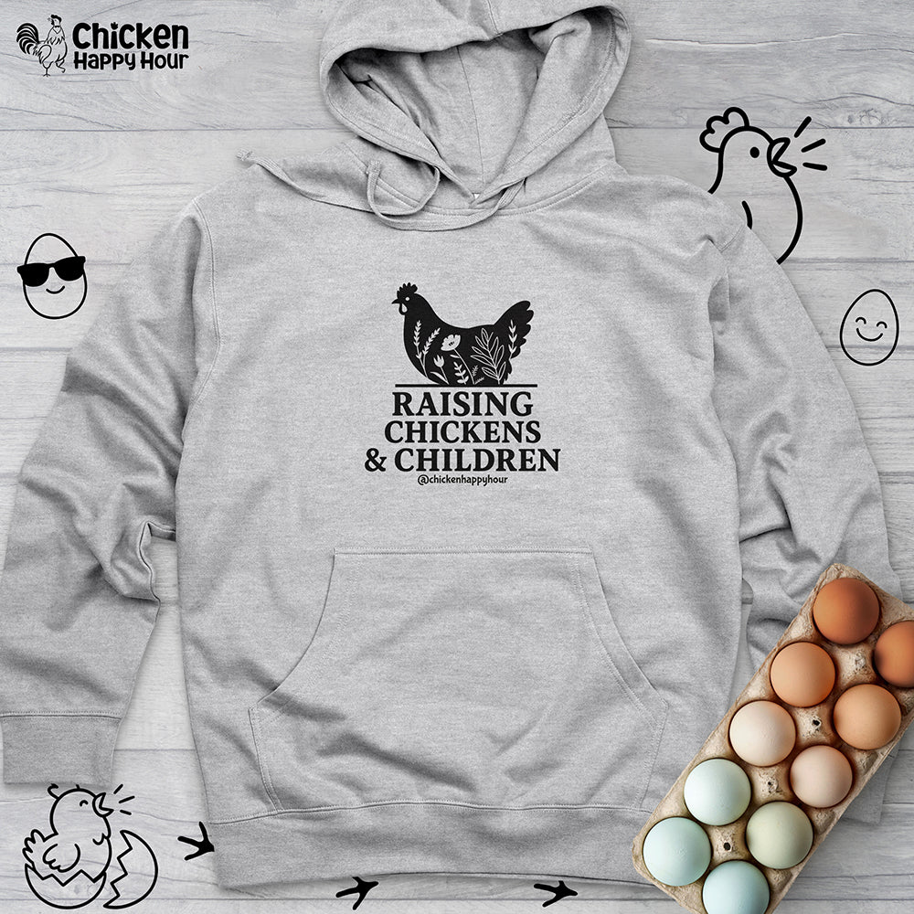 Raising Chickens & Children Hooded Sweatshirt