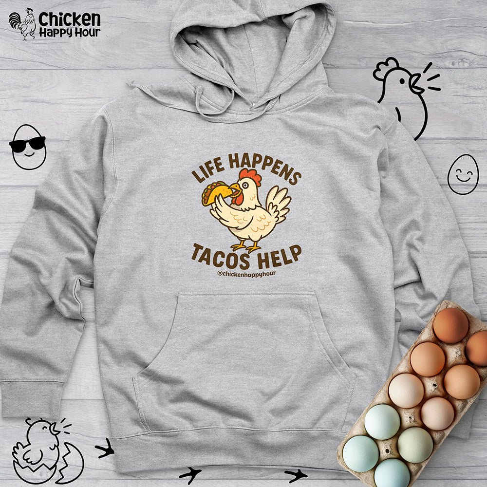 Life Happens Tacos Help Hooded Sweatshirt