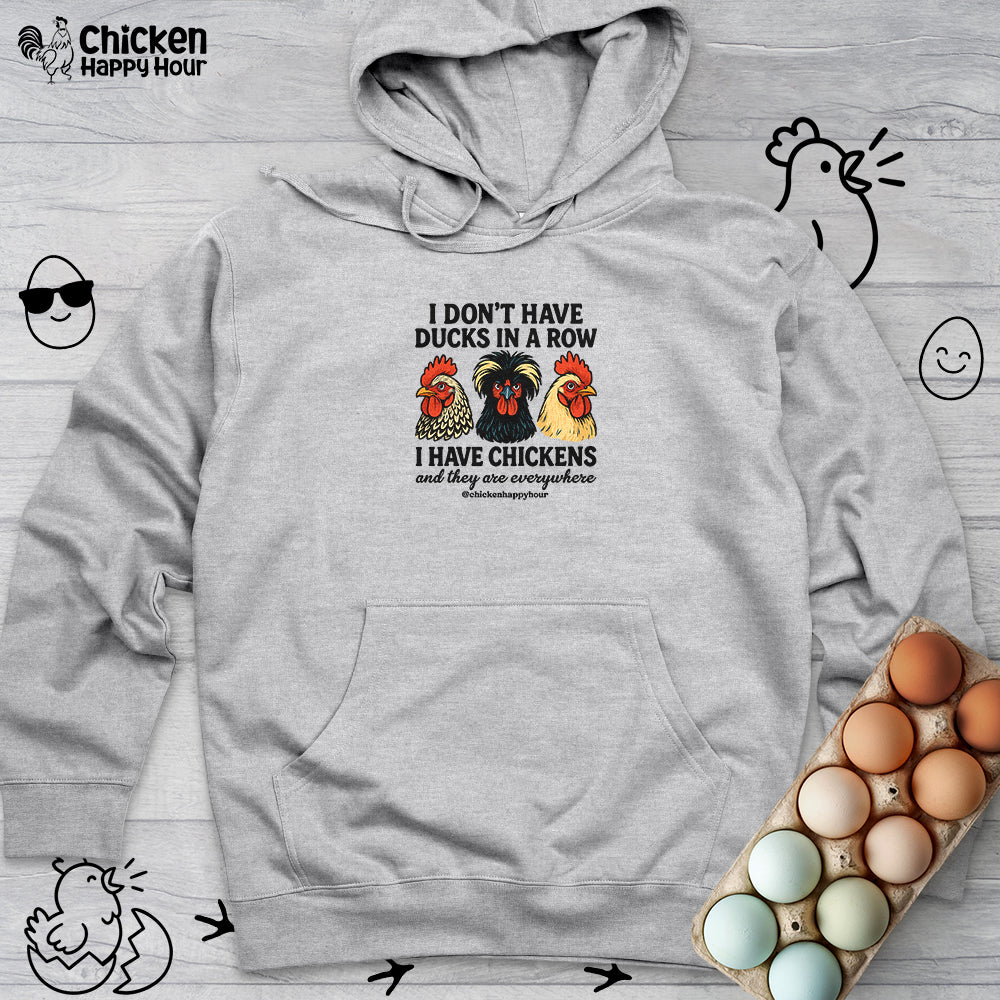 I Don't Have Ducks In A Row Hooded Sweatshirt