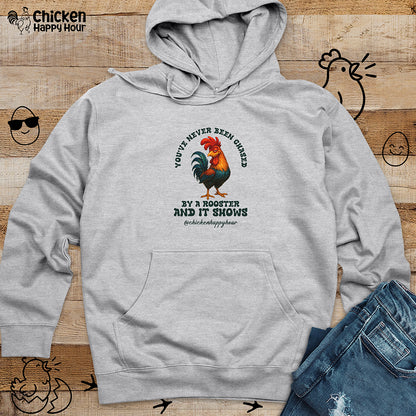 You’ve Never Been Chased by a Rooster Hooded Sweatshirt