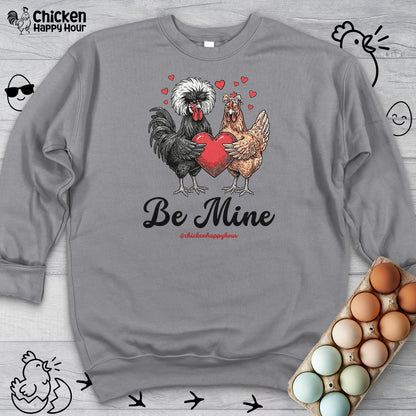 Be Mine Sweatshirt