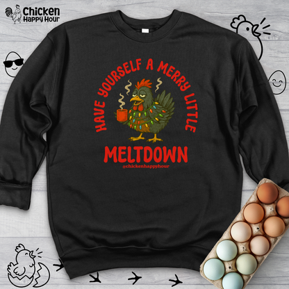 Have Yourself a Merry Little Meltdown Sweatshirt