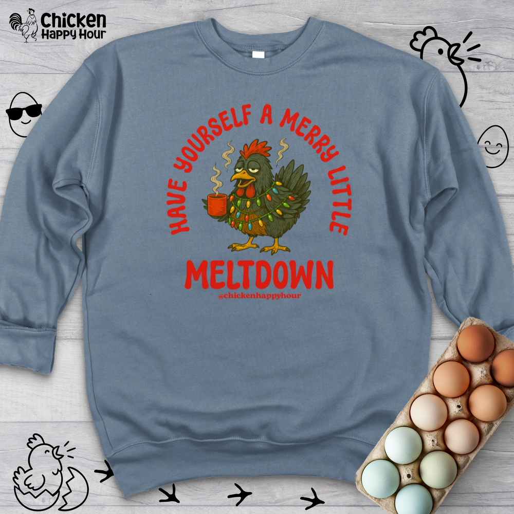 Have Yourself a Merry Little Meltdown Sweatshirt