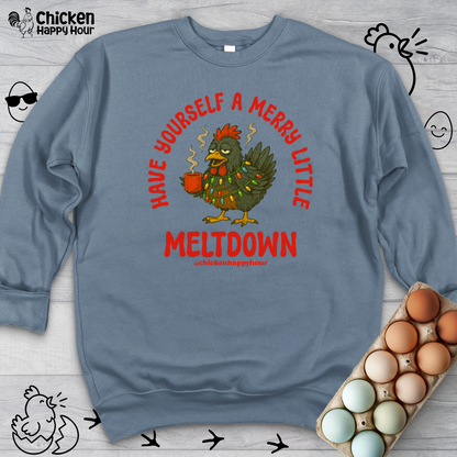 Have Yourself a Merry Little Meltdown Sweatshirt