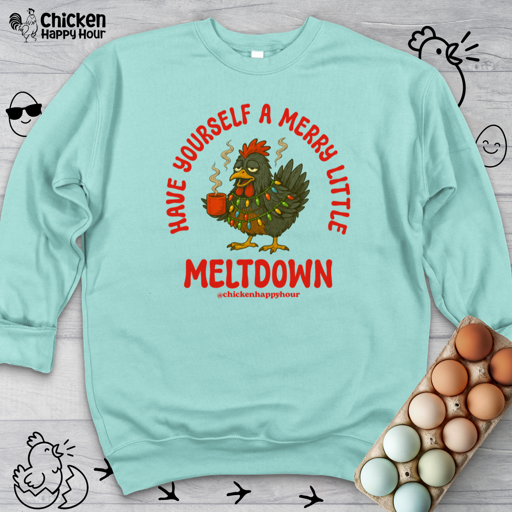 Have Yourself a Merry Little Meltdown Sweatshirt