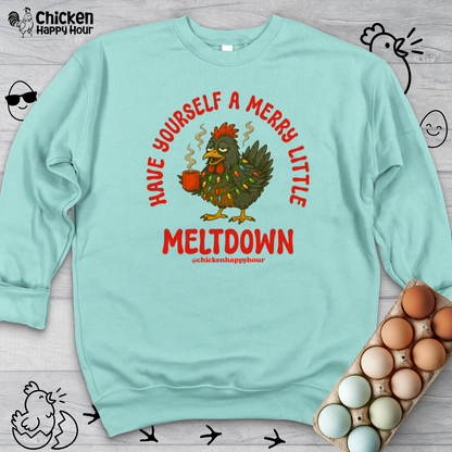 Have Yourself a Merry Little Meltdown Sweatshirt