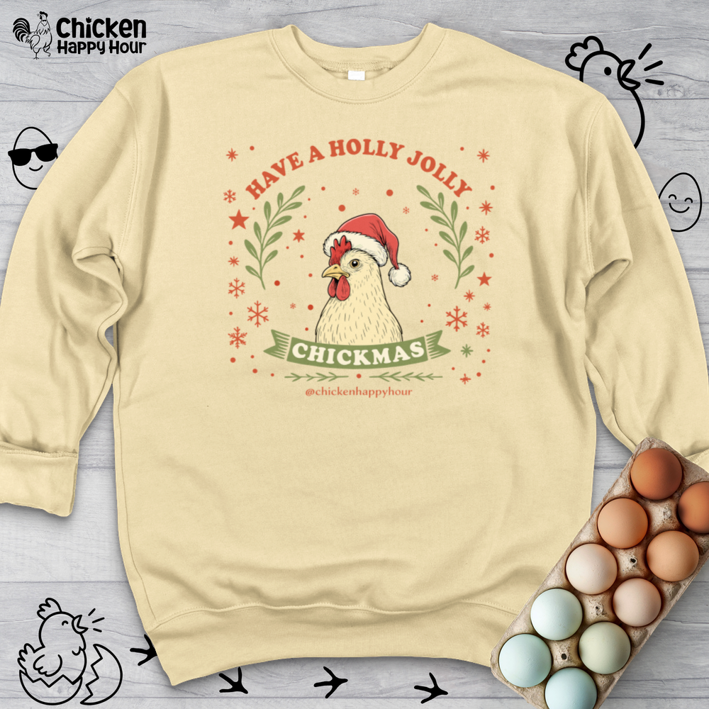 Have a Holly Chickmas Crewneck