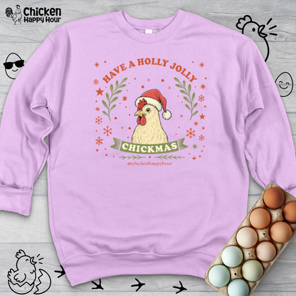 Have a Holly Chickmas Crewneck