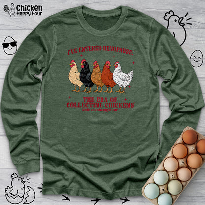 I’ve Entered Henopause™  Long Sleeve Tee