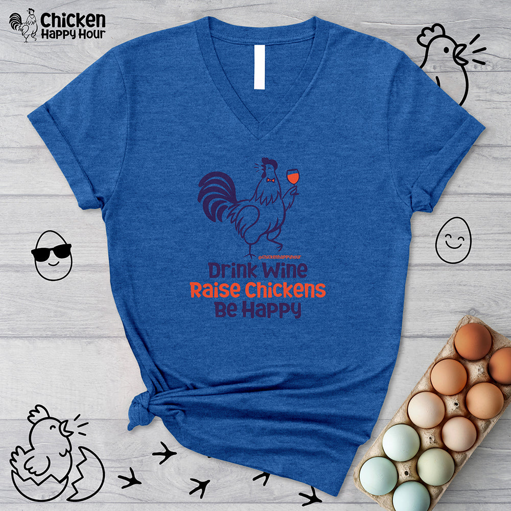 Drink Wine Raise Chickens V-Neck Tee