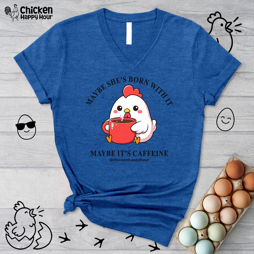 Maybe It's Caffeine V-Neck Tee