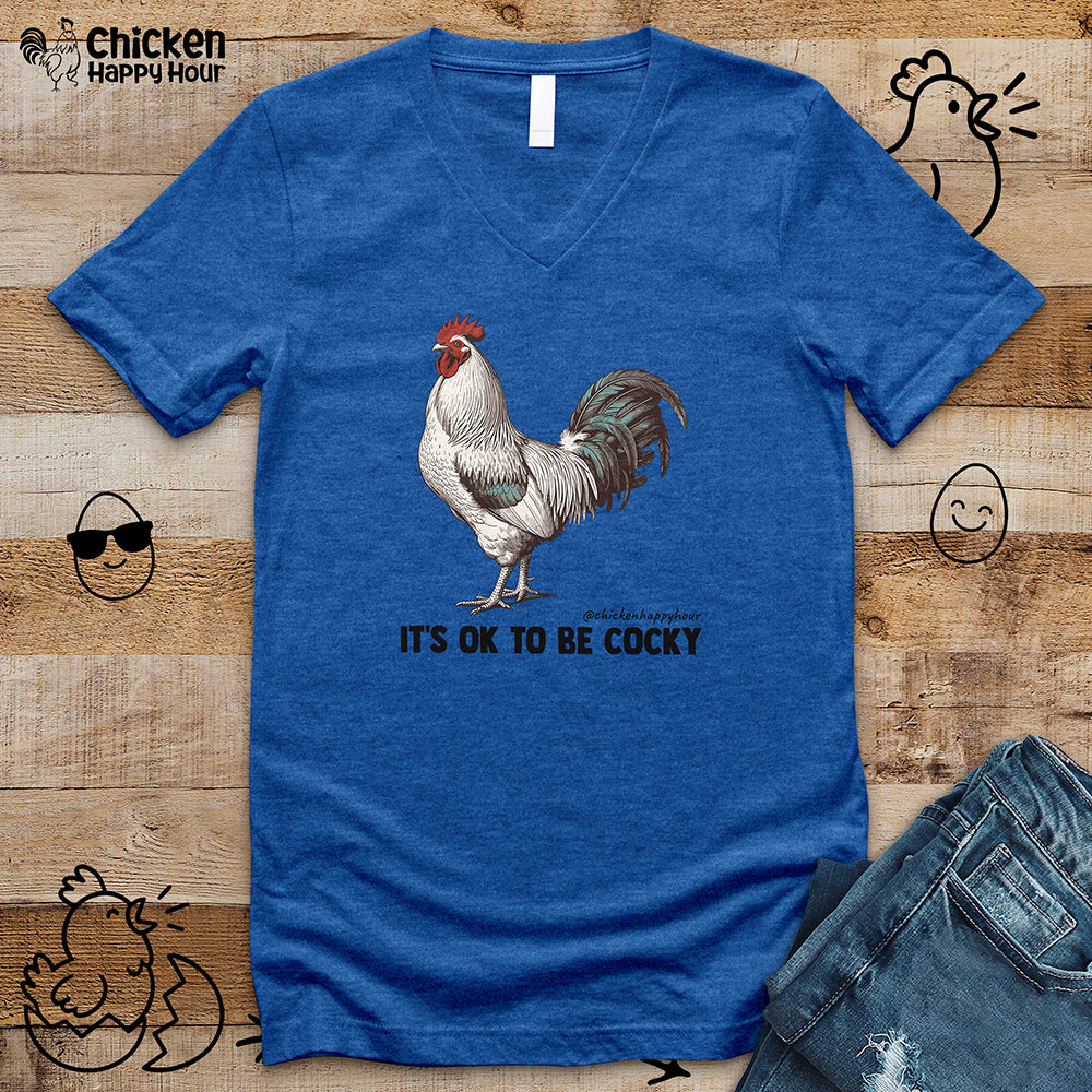 It's Ok To Be Cocky V-Neck Tee