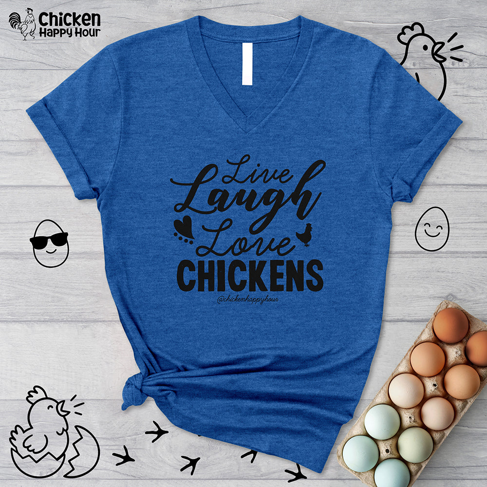 Live Laugh Love Chickens V-Neck Tee