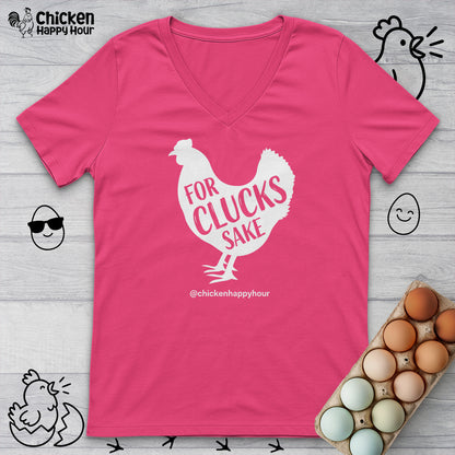 For Clucks Sake V-Neck Tee