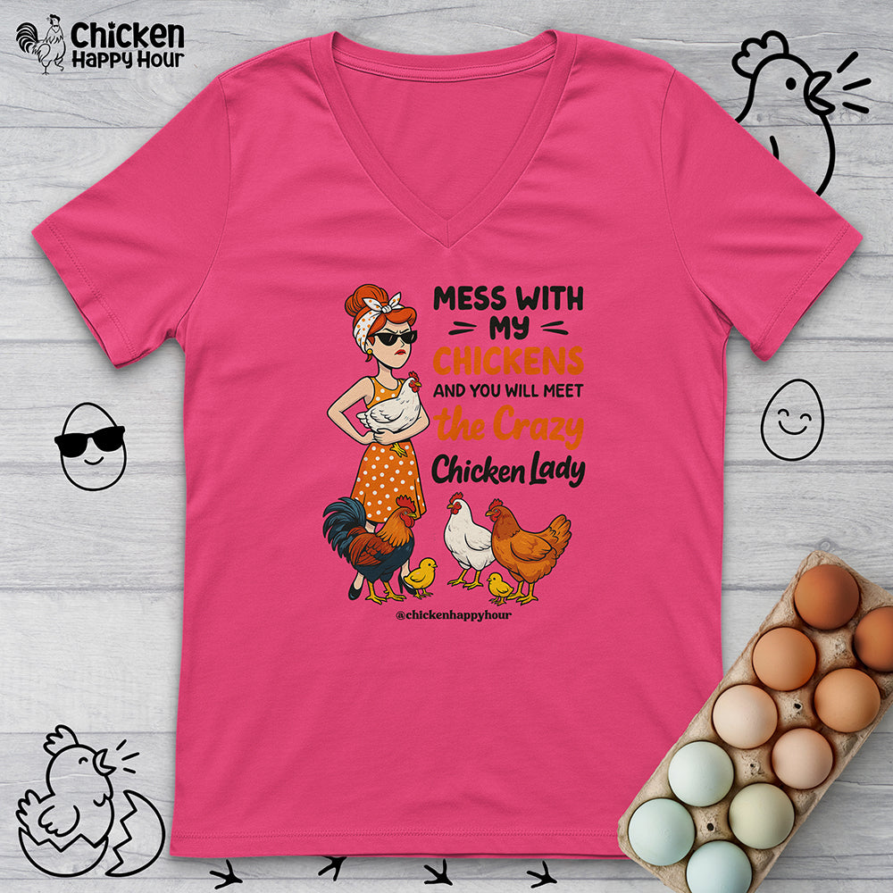 Mess With My Chicken V-Neck Tee
