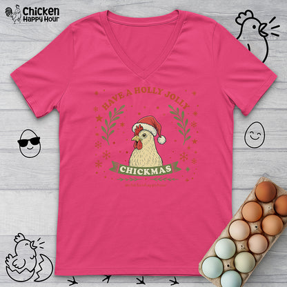 Have a Holly Chickmas V-Neck Tee