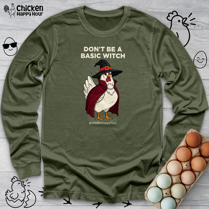 Don't Be a Basic Witch Long Sleeve