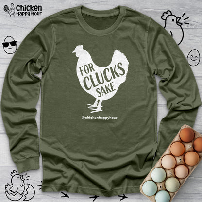 For Clucks Sake Long Sleeve