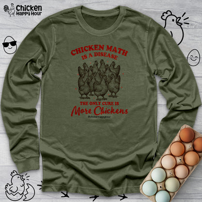 Chicken Math is a Disease Long Sleeve