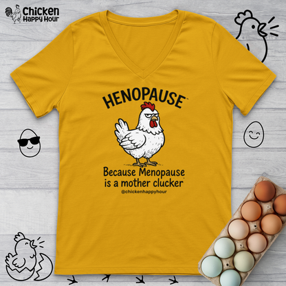 Henopause™ Because V-Neck Tee