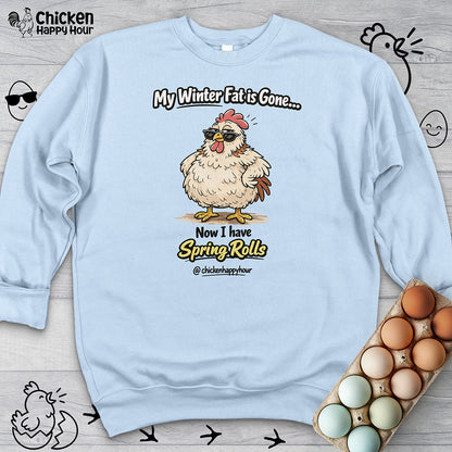 My Winter Fat Is Gone Sweatshirt