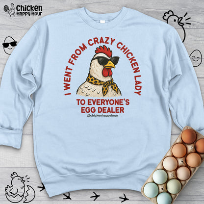 Went From Crazy Chicken Lady Sweatshirt