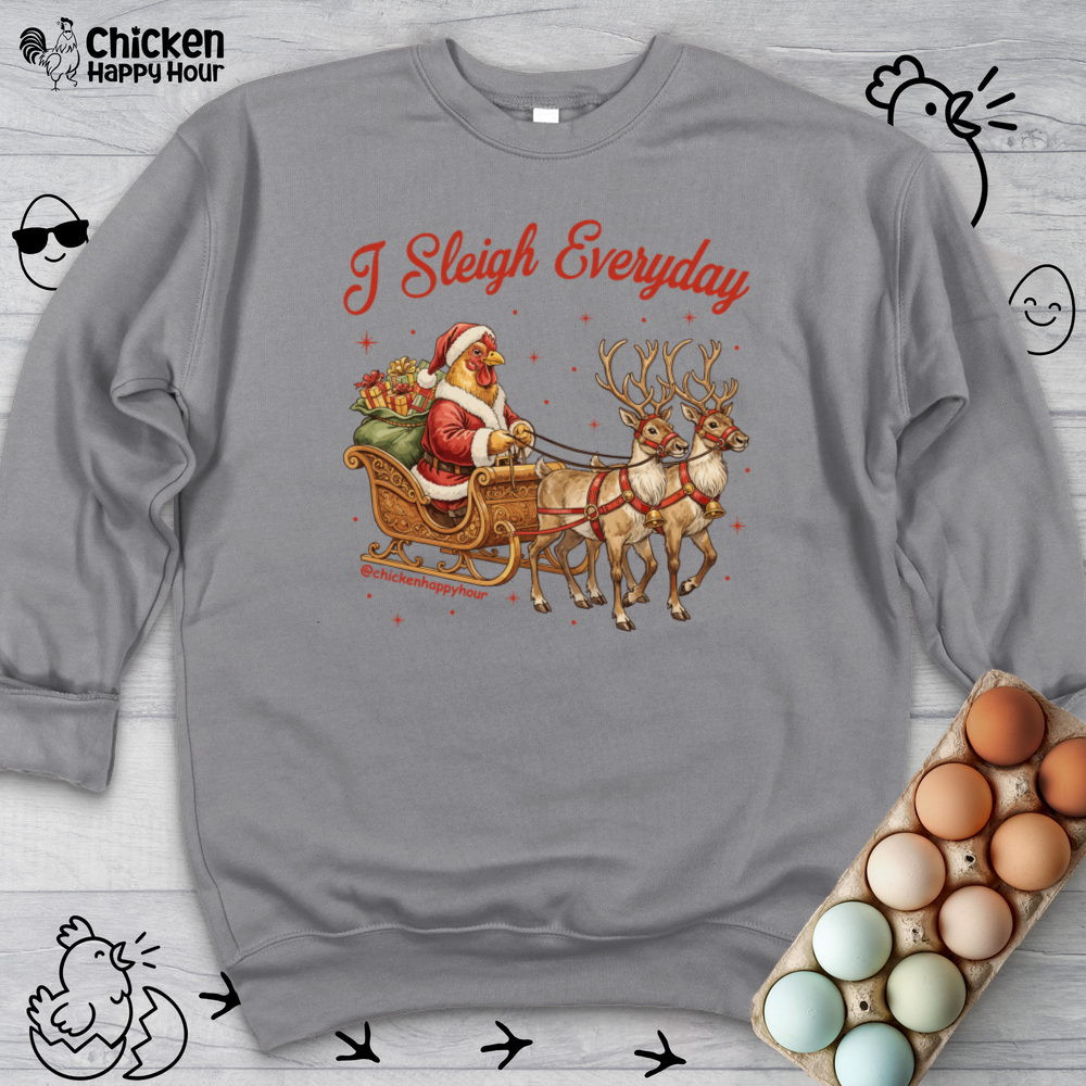 I Sleigh Everyday Crewneck