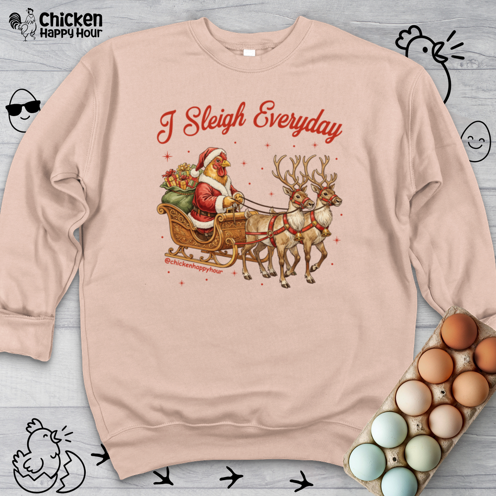 I Sleigh Everyday Crewneck