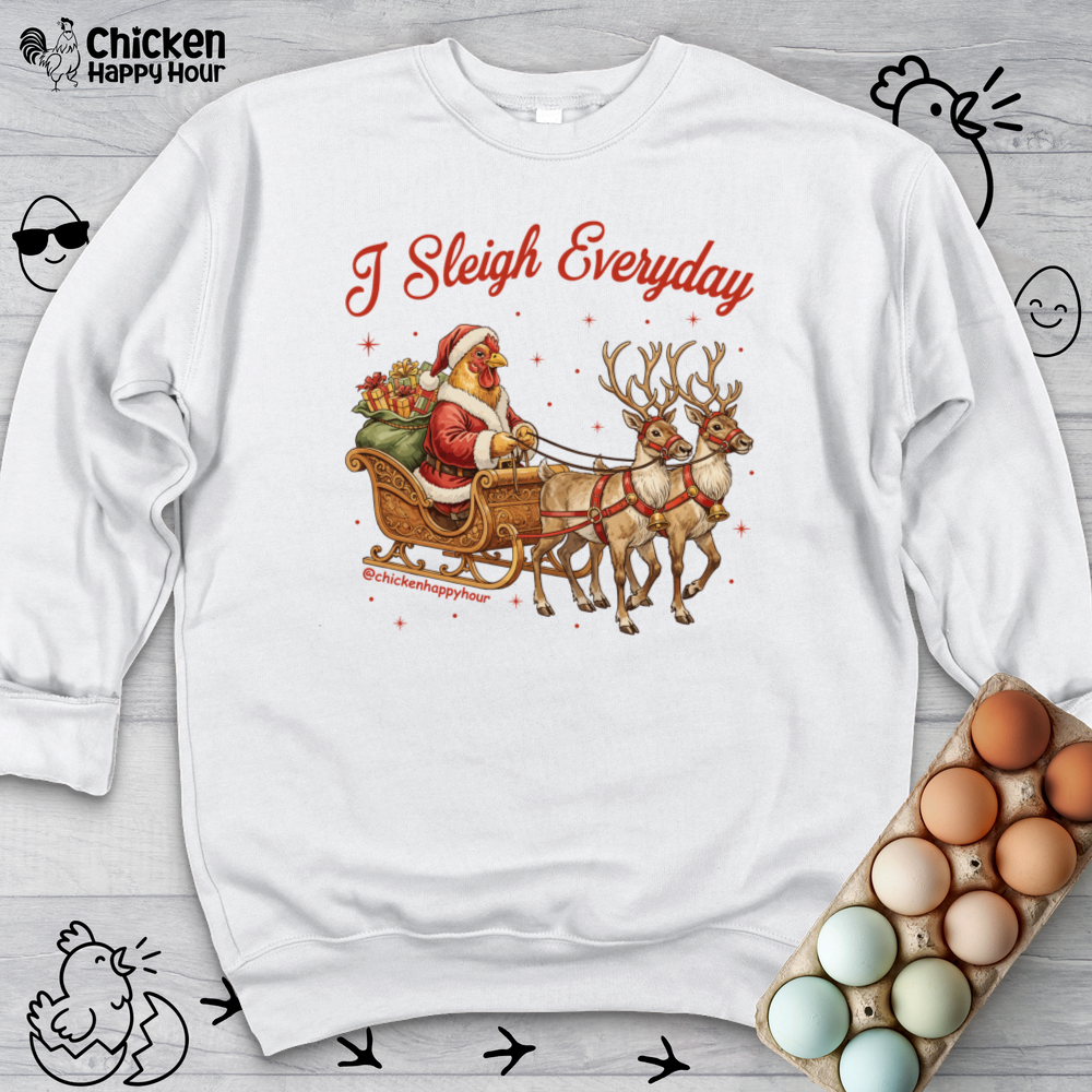 I Sleigh Everyday Crewneck