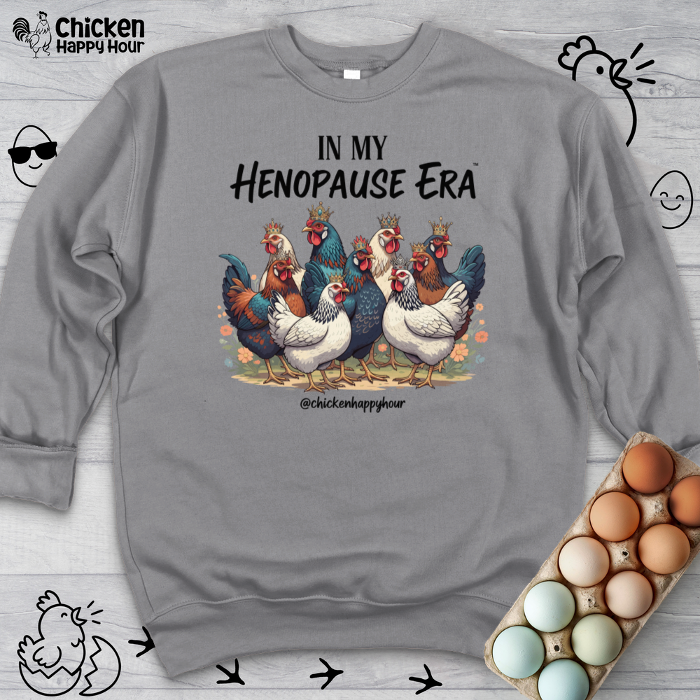 In my HENOPAUSE™ Era Crewneck