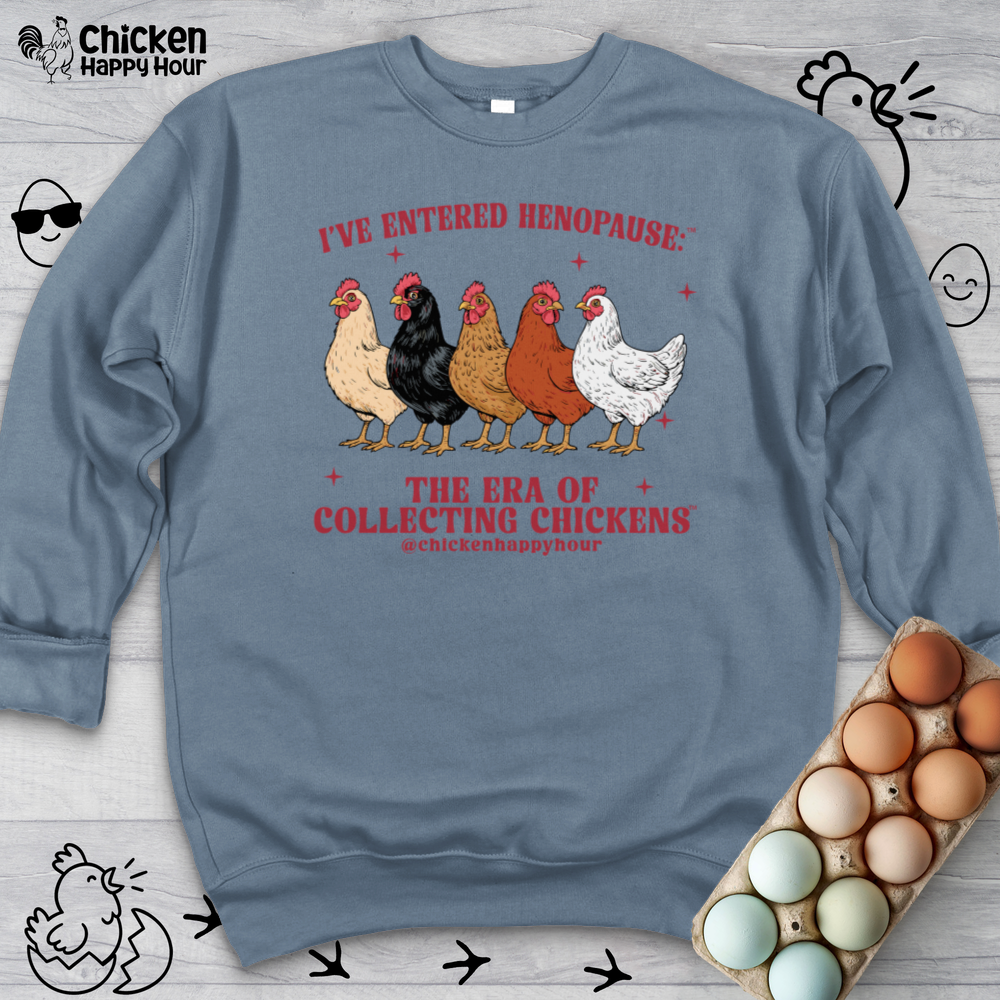 I’ve Entered Henopause™ Crewneck