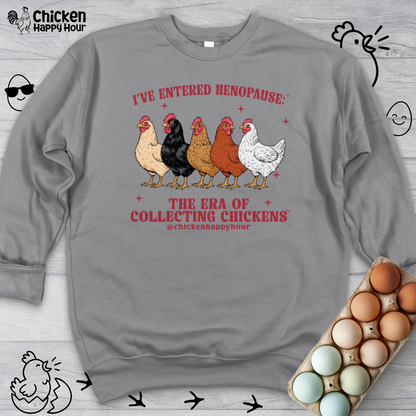 I’ve Entered Henopause™ Crewneck