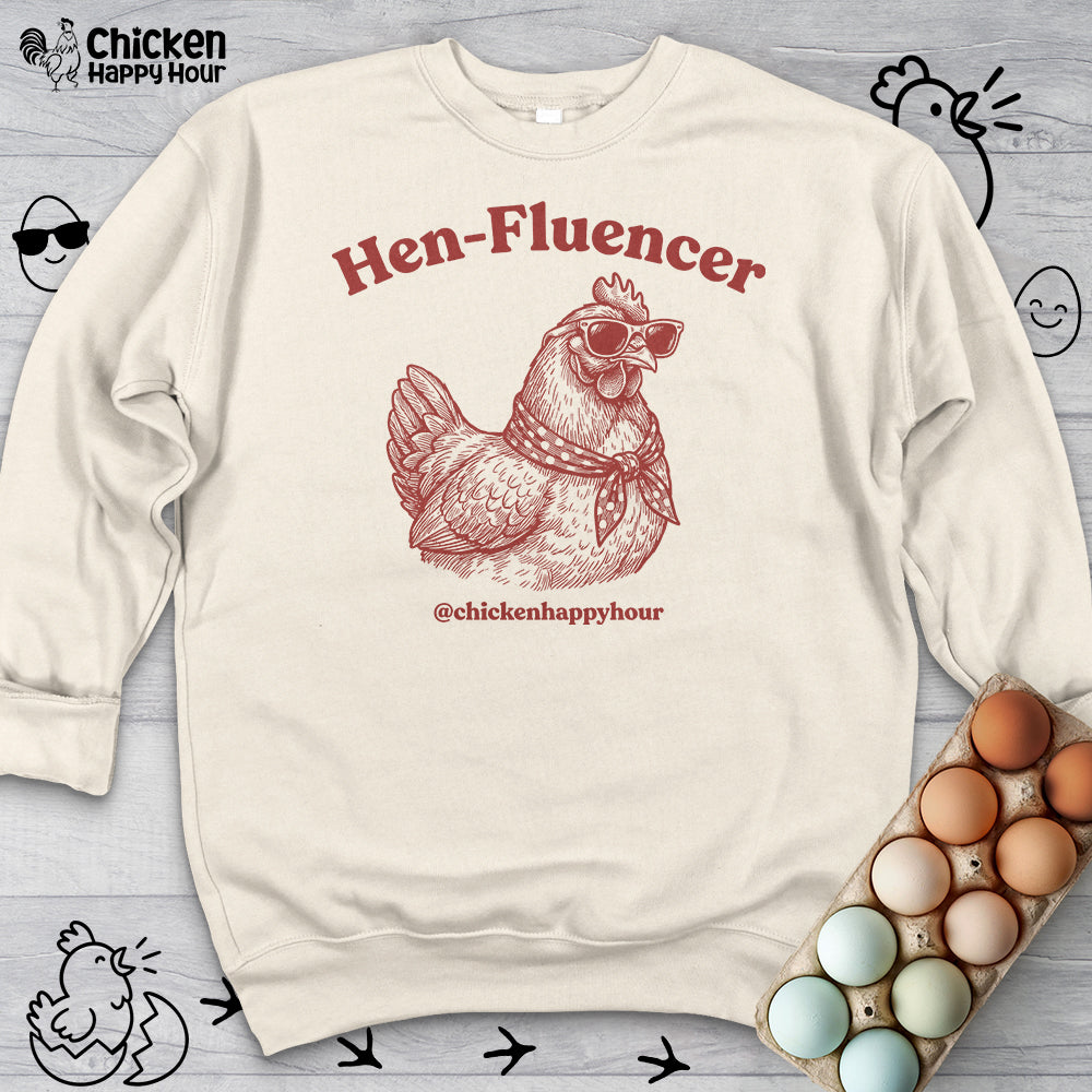 Hen-Fluencer Sweatshirt