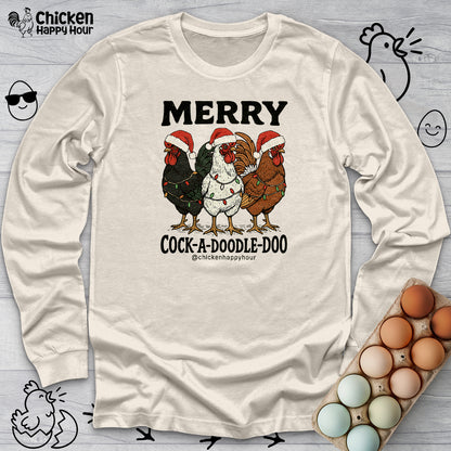 Merry Cock a Doodle Doo Long Sleeve