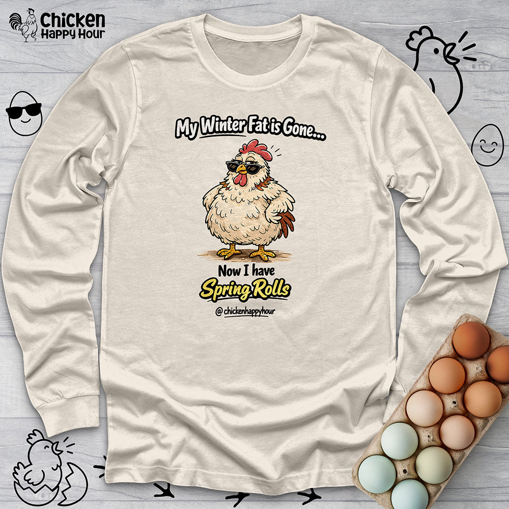 My Winter Fat Is Gone Long Sleeve