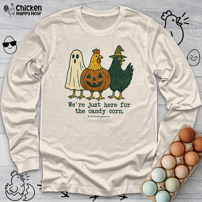 We're Just Here For the Candy Corn Long Sleeve