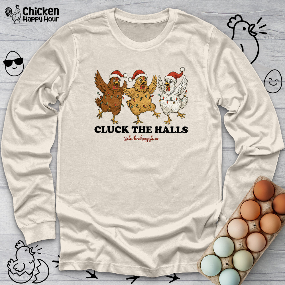 Cluck the Halls Long Sleeve