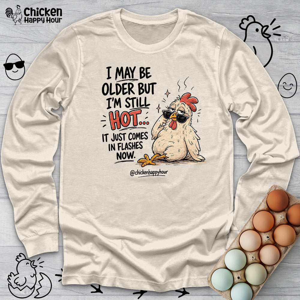 I May be Older Long Sleeve