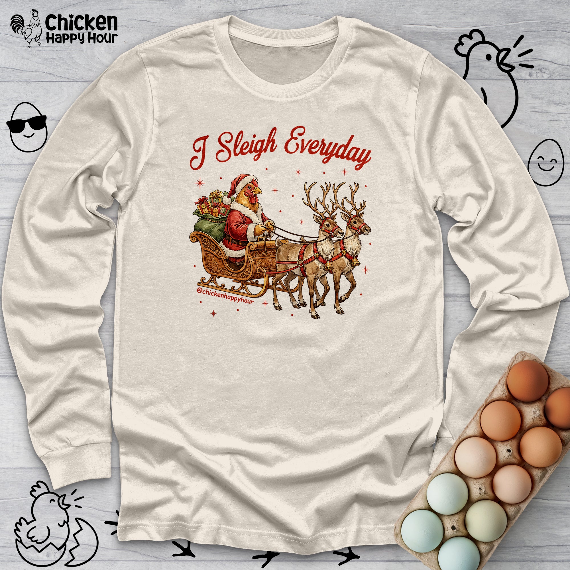 I Sleigh Everyday Long Sleeve