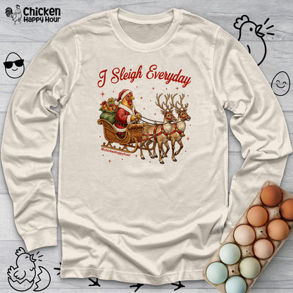 I Sleigh Everyday Long Sleeve