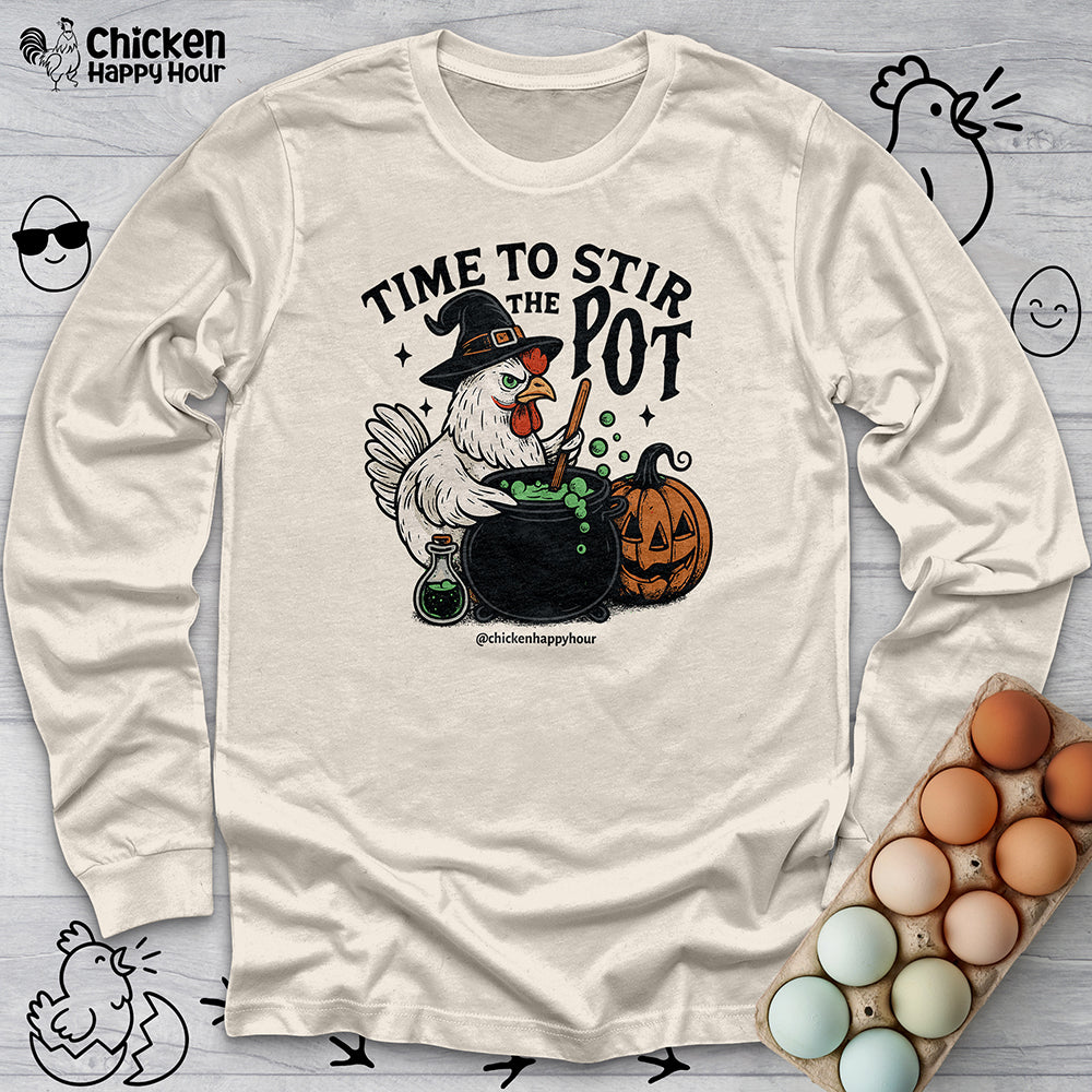 Time to Stir the Pot Long Sleeve