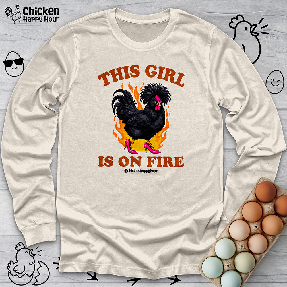 This Girl Is on Fire Long Sleeve