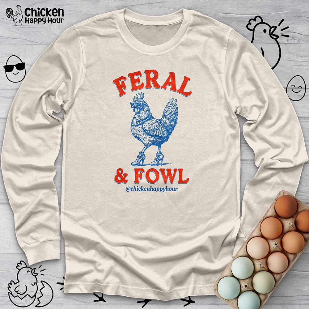 Feral & Fowl Long Sleeve