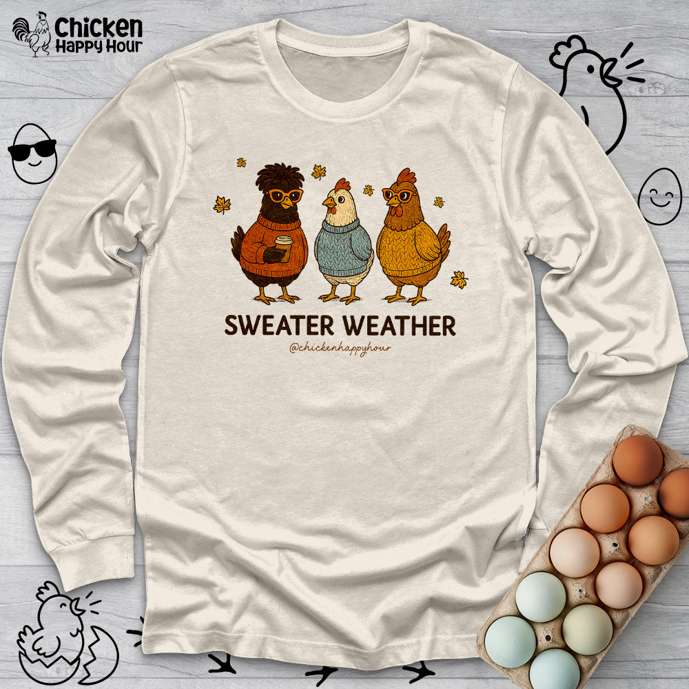 Sweater Weather Long Sleeve