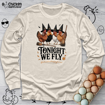 Tonight We Fly Long Sleeve