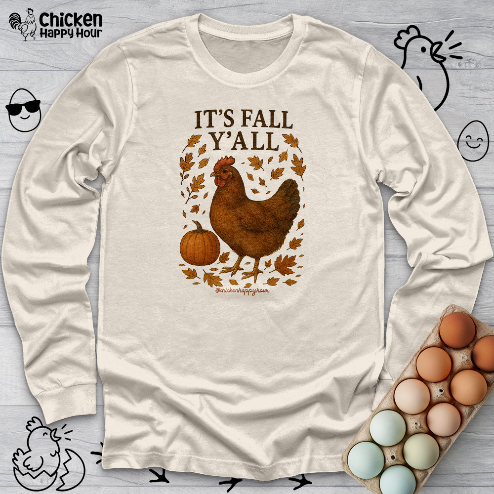 It's Fall Y'all Long Sleeve