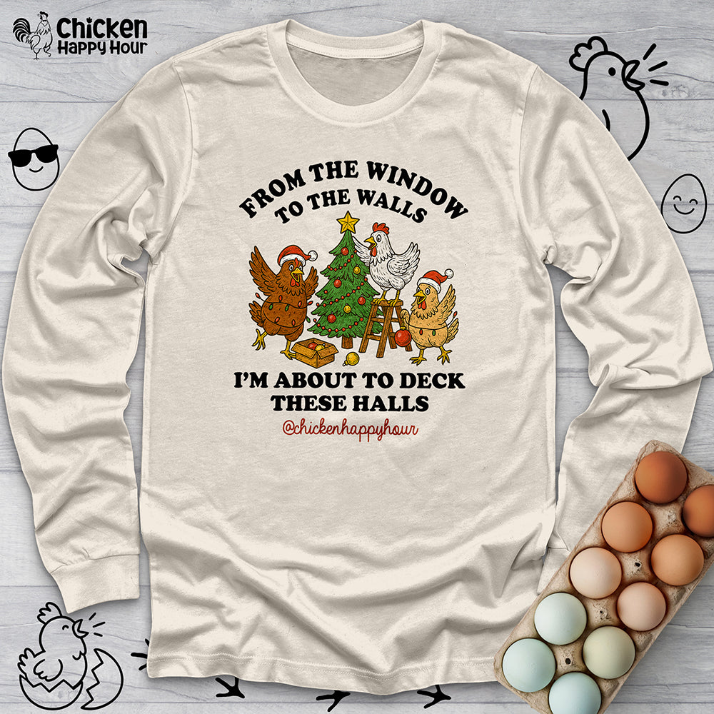 From the Window to the Walls Long Sleeve